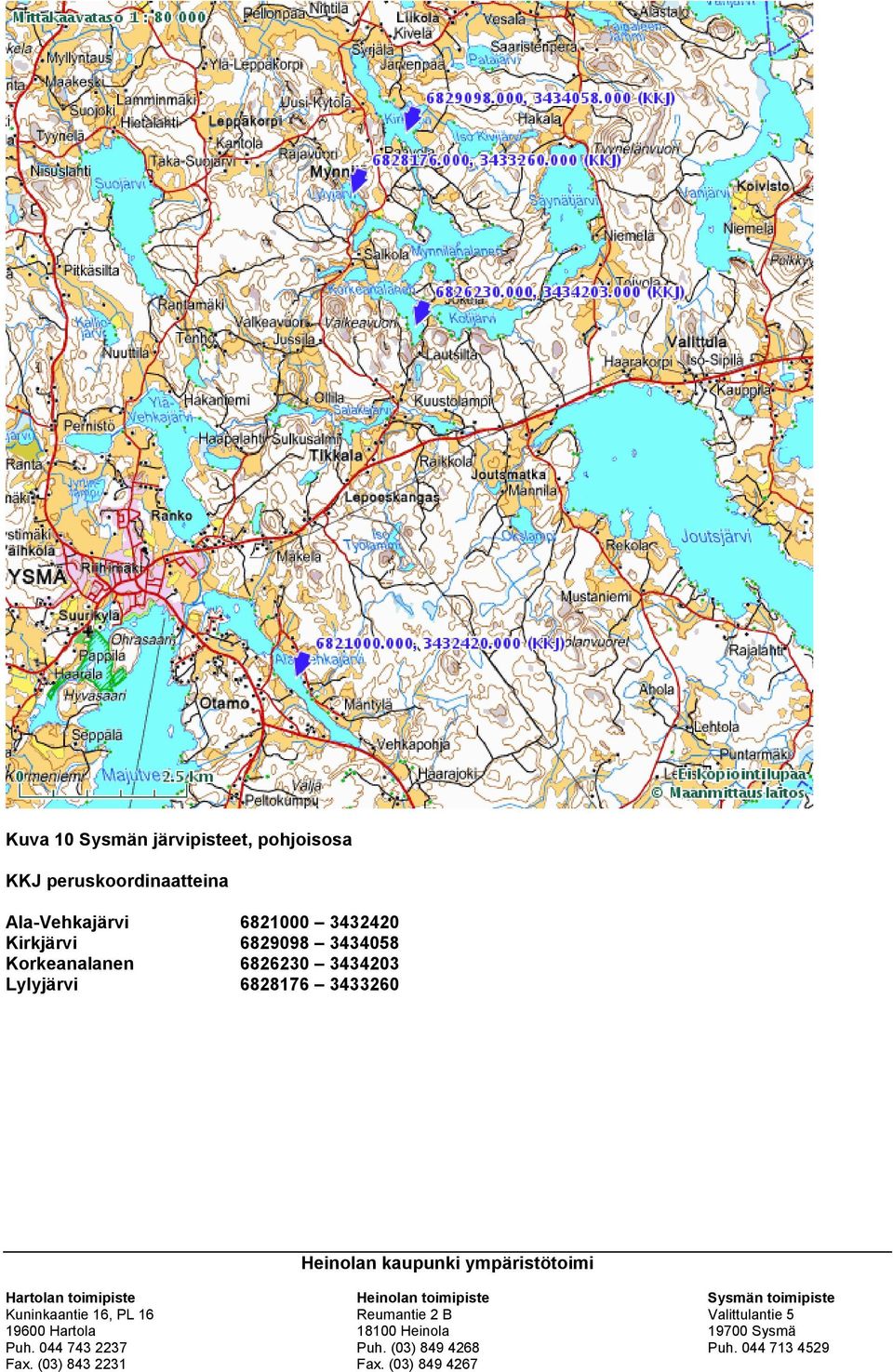 3432420 Kirkjärvi 6829098 3434058