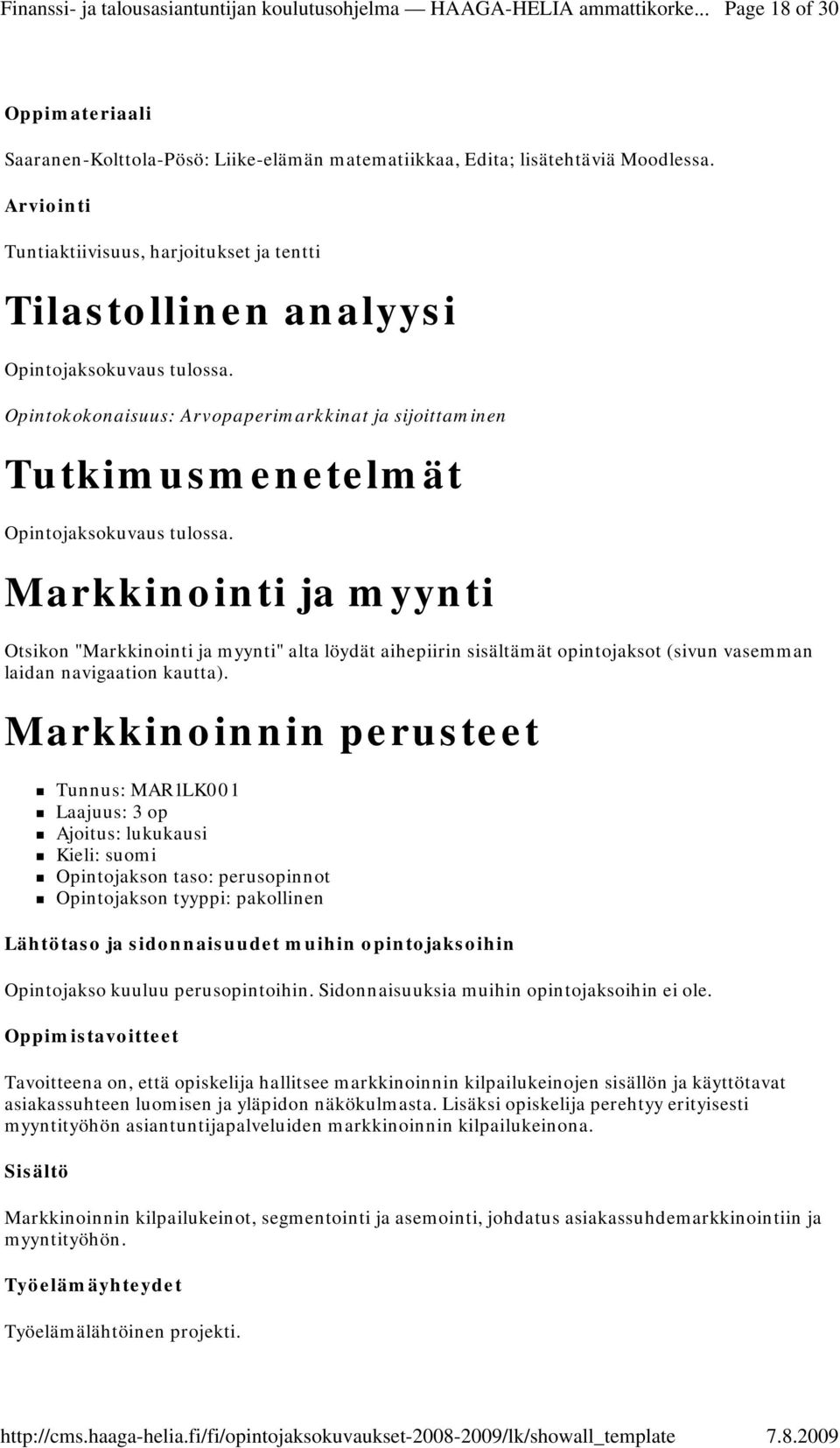 myynti" alta löydät aihepiirin sisältämät opintojaksot (sivun vasemman laidan navigaation kautta).