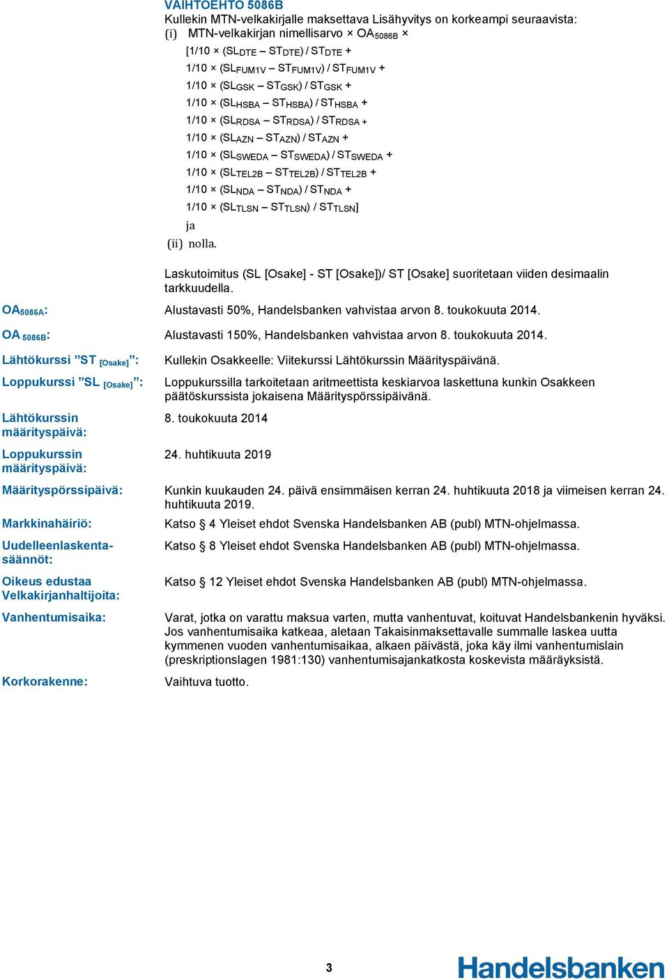 ST TEL2B ) / ST TEL2B + 1/10 (SL NDA ST NDA ) / ST NDA + 1/10 (SL TLSN ST TLSN ) / ST TLSN ] ja (ii) nolla.