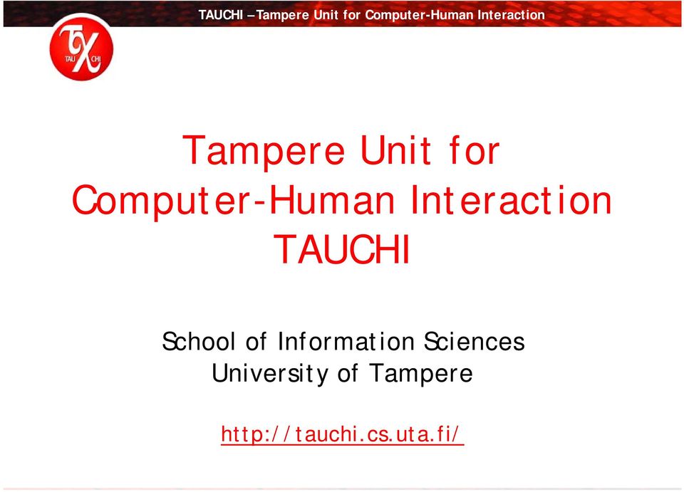 Interaction TAUCHI School of Information