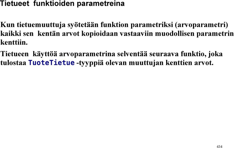 muodollisen parametrin kenttiin.