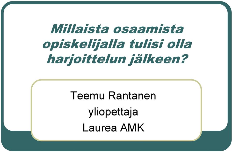 harjoittelun jälkeen?
