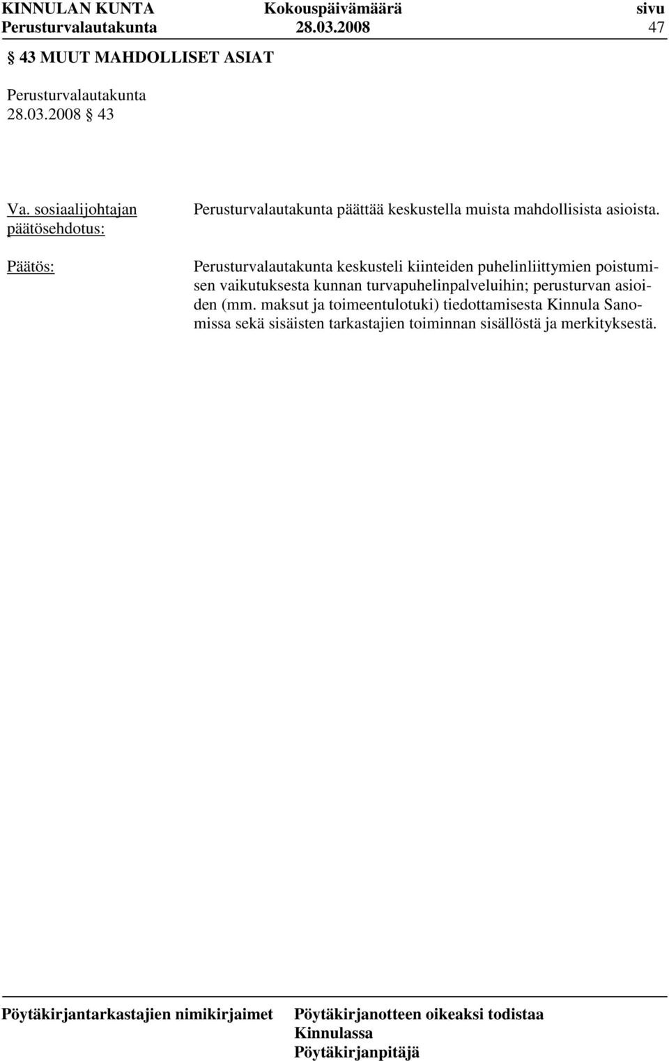 turvapuhelinpalveluihin; perusturvan asioiden (mm.