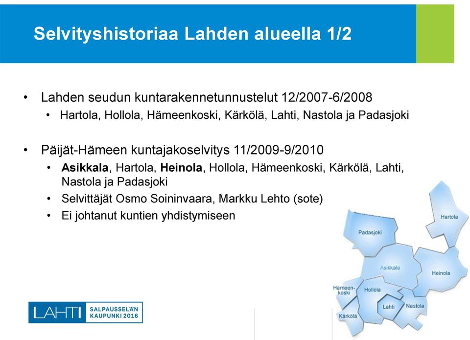 kuntajakoselvitys 11/2009-9/2010 Asikkala, Hartola, Heinola, Hollola, Hämeenkoski, Kärkölä,