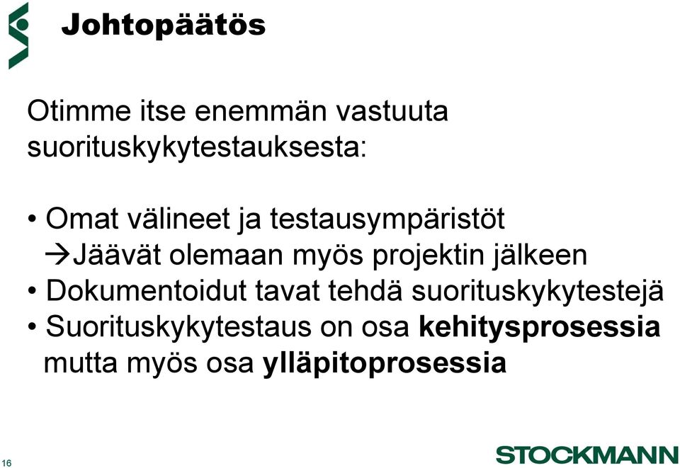 jälkeen Dokumentoidut tavat tehdä suorituskykytestejä