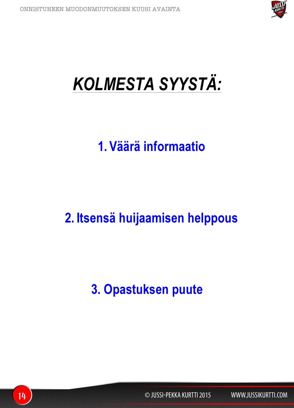 Itsensä huijaamisen