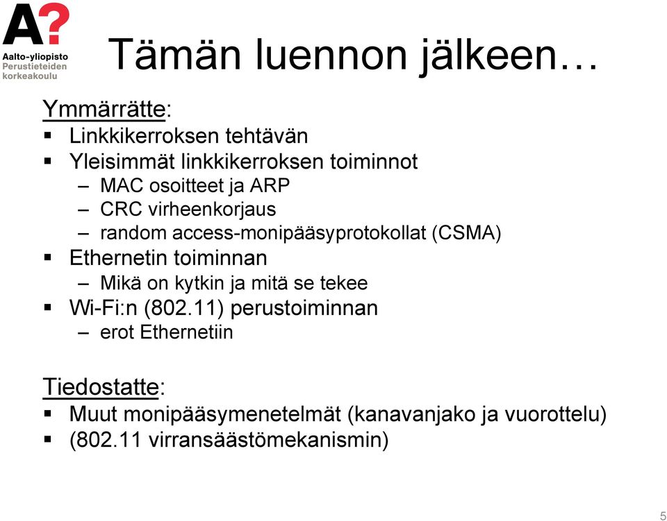 Ethernetin toiminnan Mikä on kytkin ja mitä se tekee Wi-Fi:n (802.