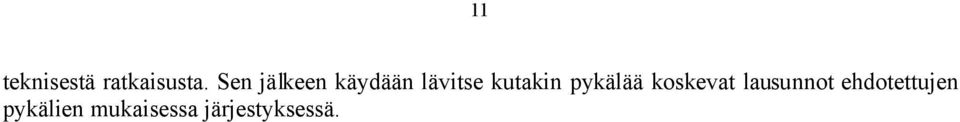 kutakin pykälää koskevat lausunnot