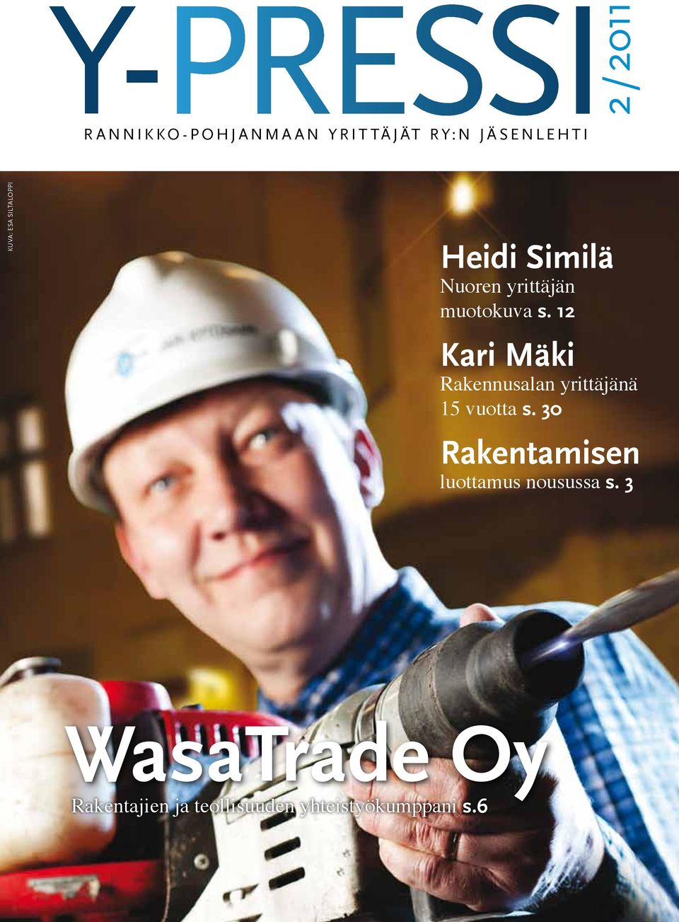 12 Kari Mäki Rakennusalan yrittäjänä 15 vuotta s.