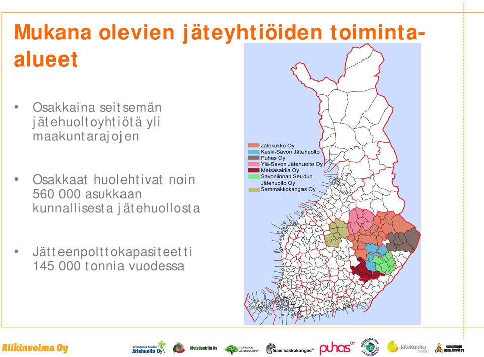 Osakkaat huolehtivat noin 560 000 asukkaan