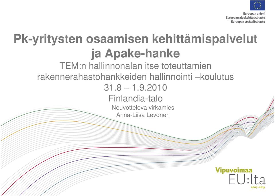 rakennerahastohankkeiden hallinnointi koulutus 31.