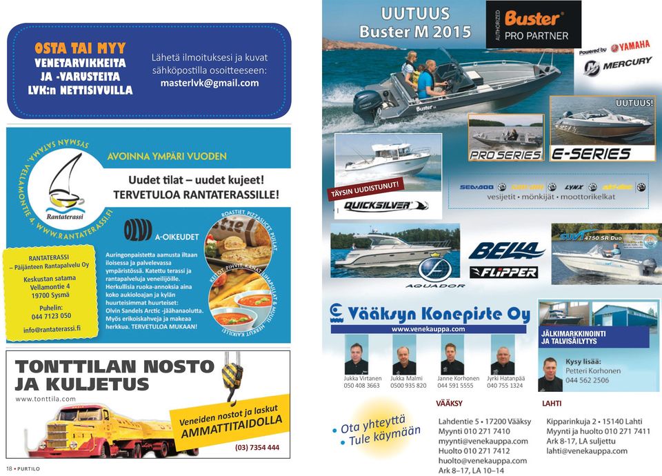 venekauppa.com JÄLKIMARKKINOINTI JA TALVISÄILYTYS TONTTILAN NOSTO JA KULJETUS www.tonttila.