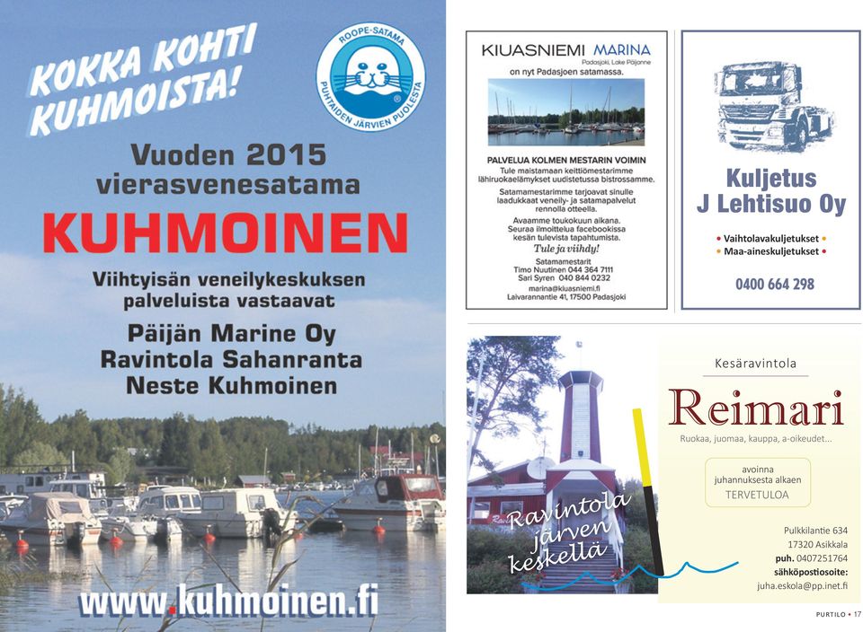 .. Ravintola järven keskellä avoinna juhannuksesta alkaen TERVETULOA