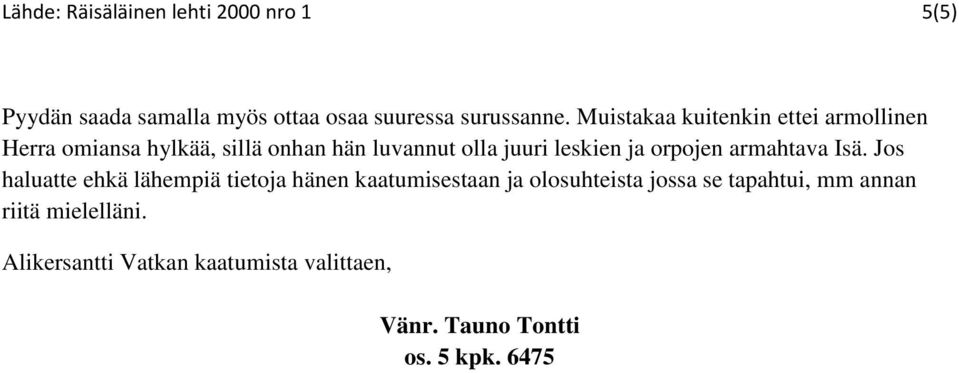 orpojen armahtava Isä.