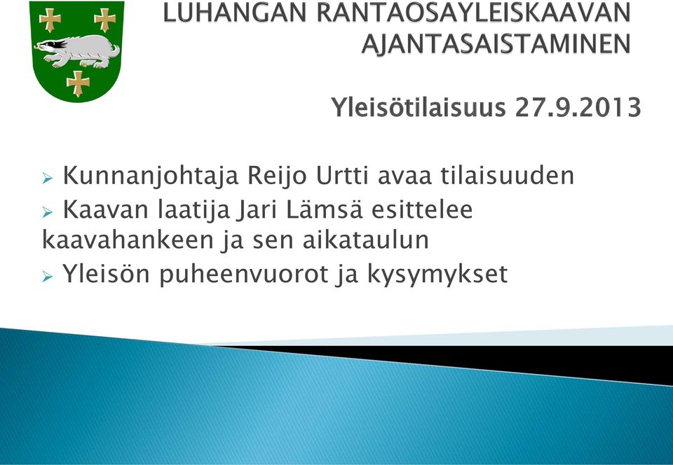 tilaisuuden Kaavan laatija Jari Lämsä