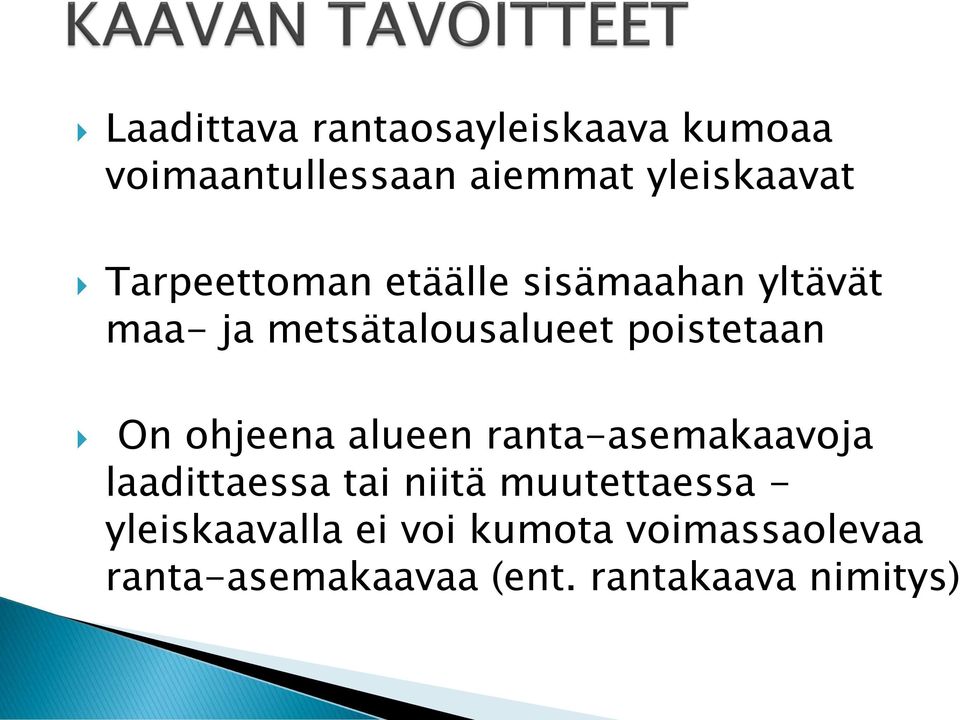 On ohjeena alueen ranta-asemakaavoja laadittaessa tai niitä muutettaessa -