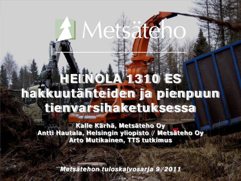 Oy Antti Hautala, Helsingin yliopisto /