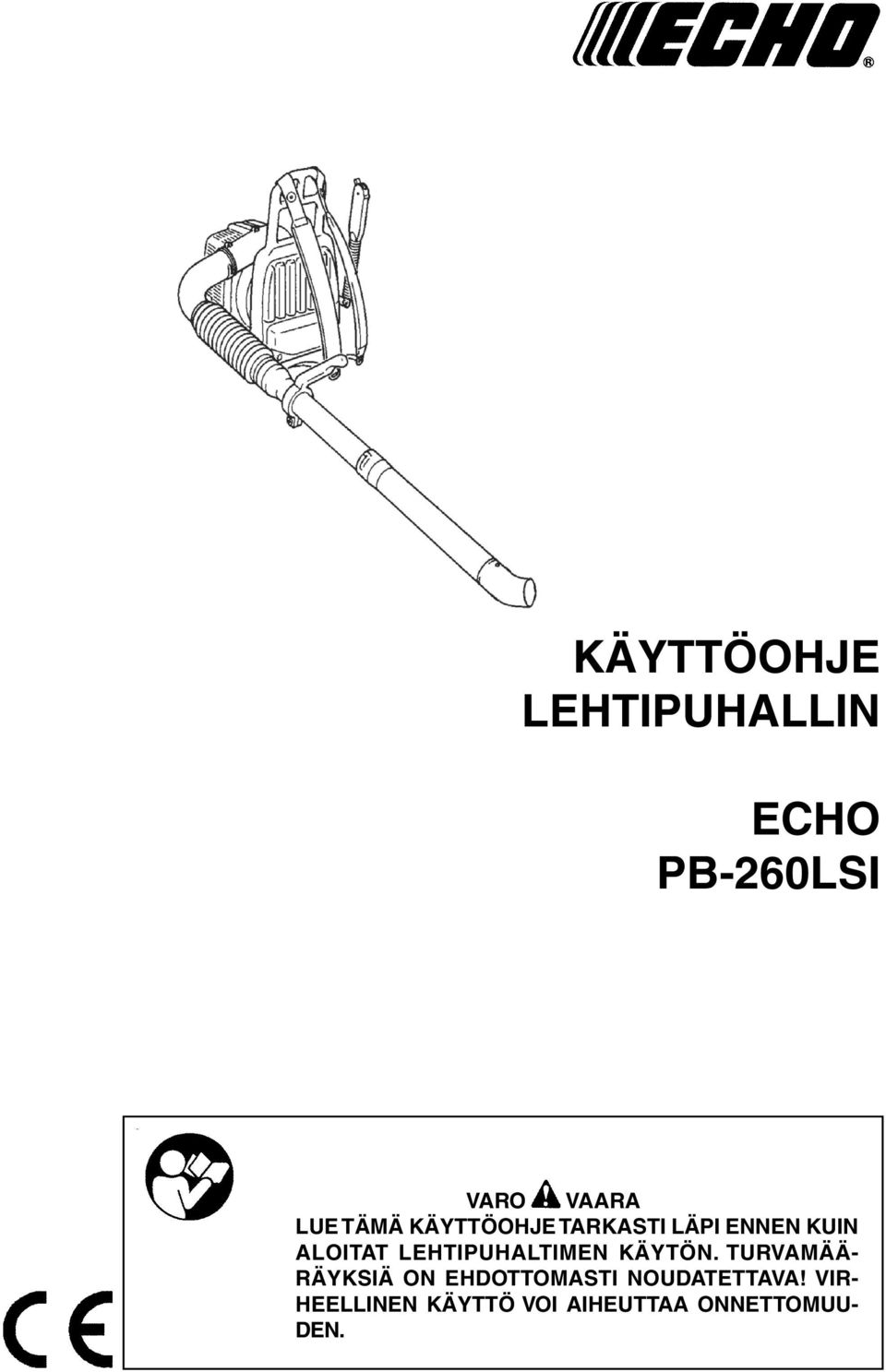 LEHTIPUHALTIMEN KÄYTÖN.