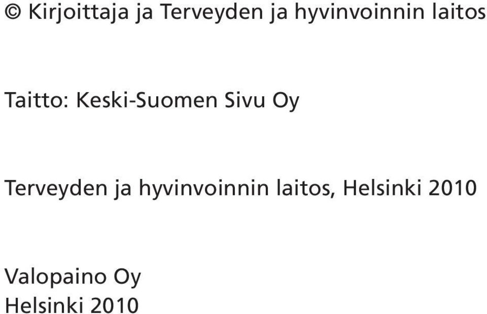 Keski-Suomen Sivu Oy Terveyden ja