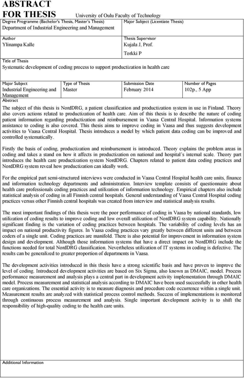 Torkki P Title of Thesis Systematic development of coding process to support productization in health care Major Subject Type of Thesis Submission Date Number of Pages Industrial Engineering and