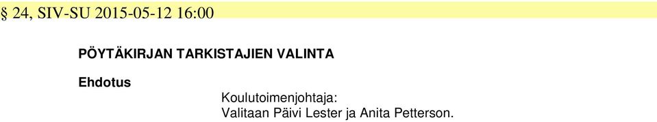 TARKISTAJIEN VALINTA