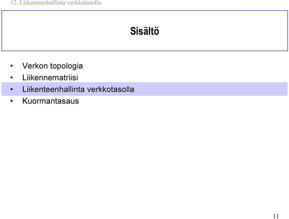 topologi Liikennemtriisi