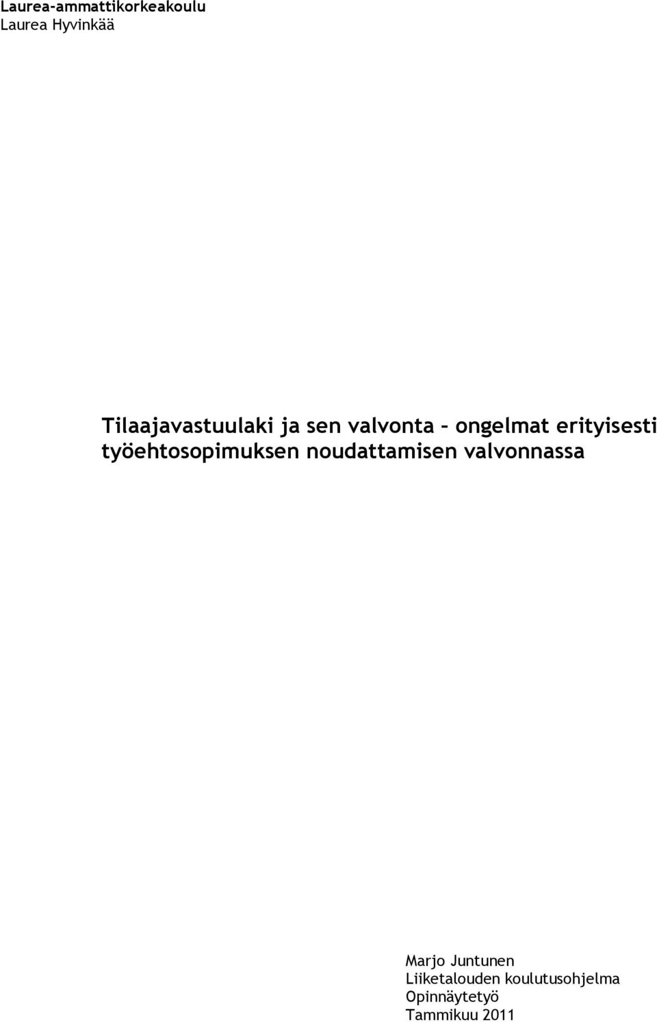 erityisesti työehtosopimuksen noudattamisen
