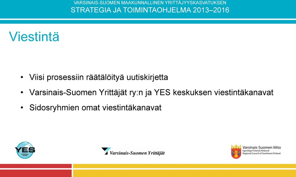 Yrittäjät ry:n ja YES keskuksen