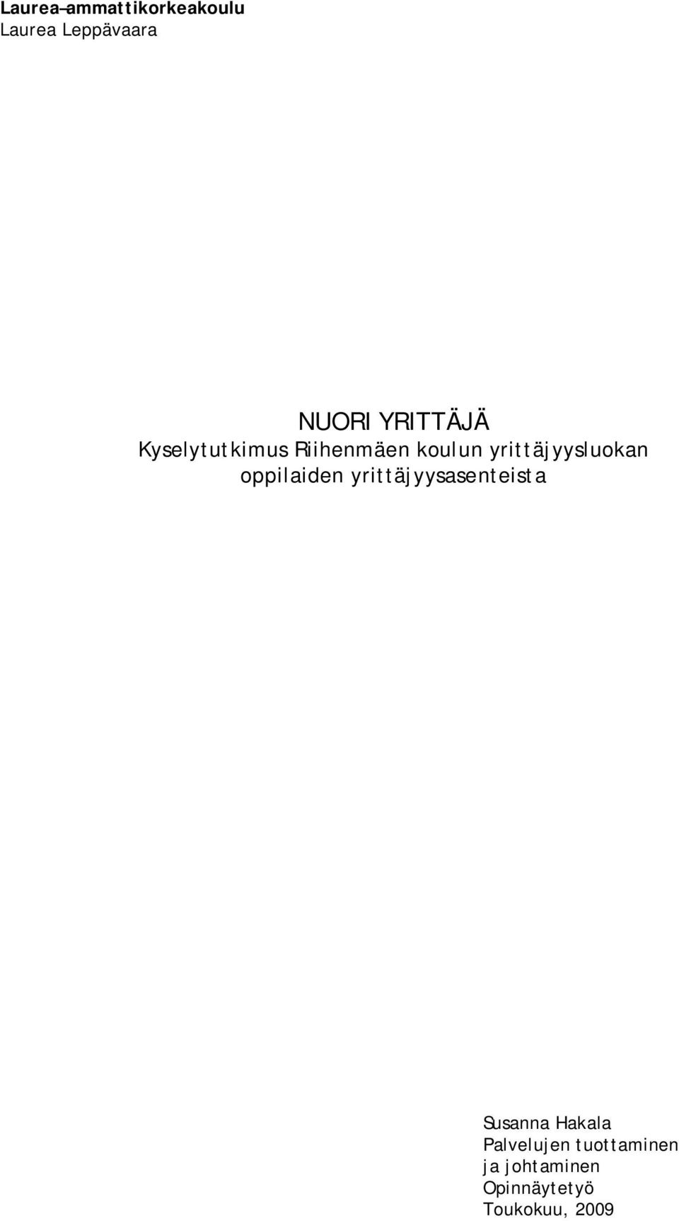 yrittäjyysluokan oppilaiden yrittäjyysasenteista