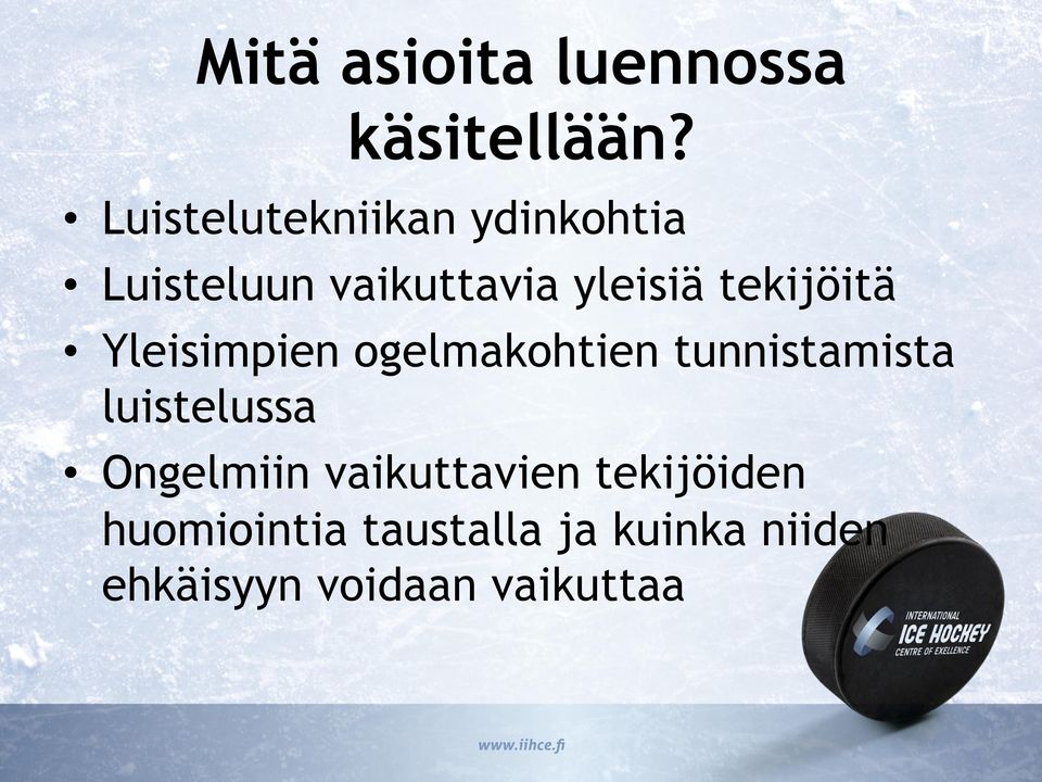 tekijöitä Yleisimpien ogelmakohtien tunnistamista luistelussa