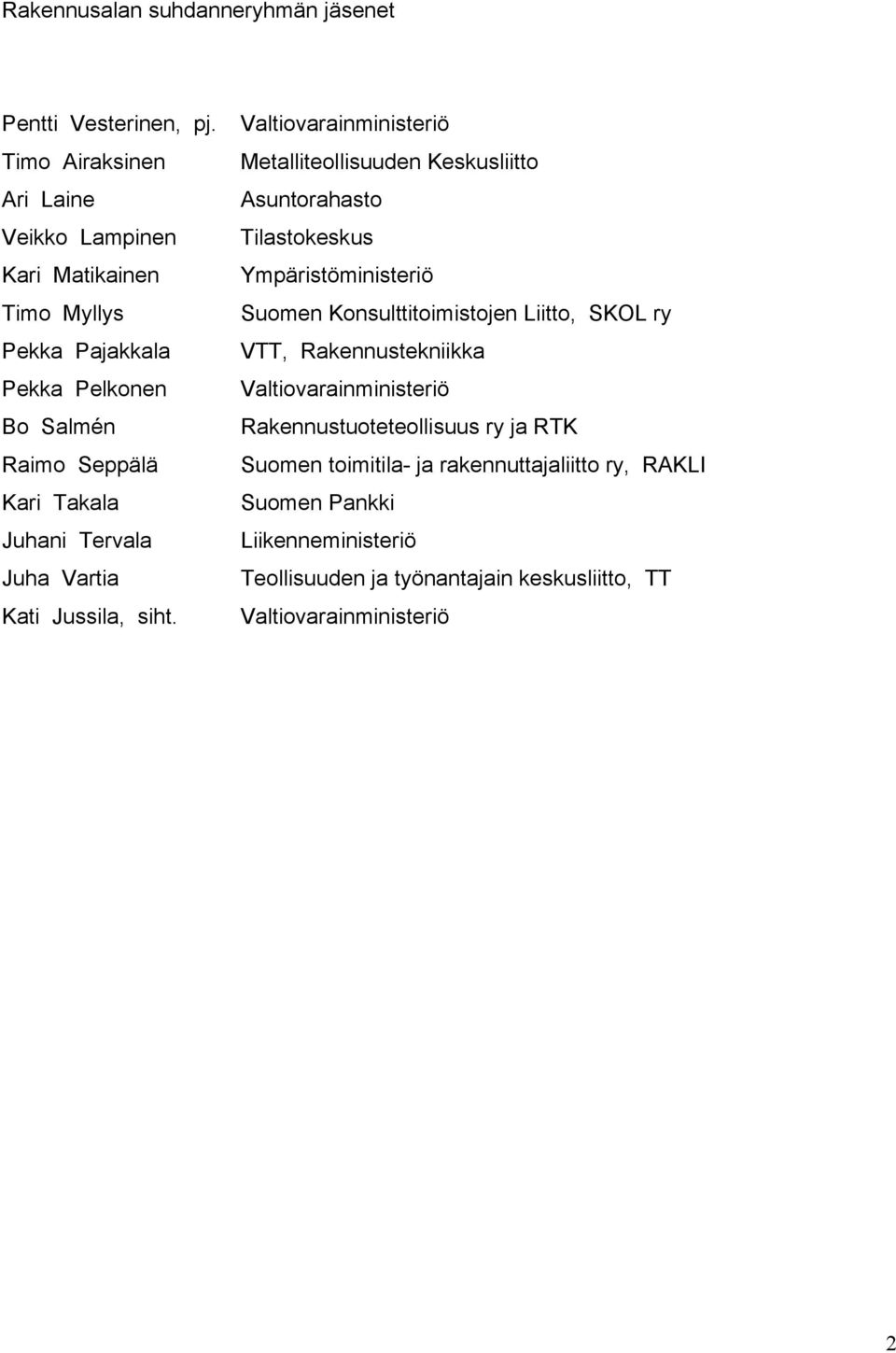 Juha Vartia Kati Jussila, siht.
