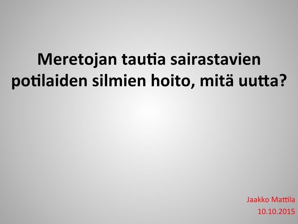 po+laiden silmien