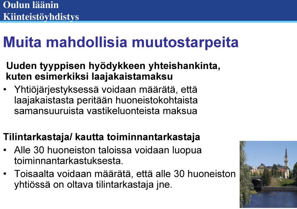 samansuuruista vastikeluonteista maksua Tilintarkastaja/ kautta toiminnantarkastaja Alle 30 huoneiston