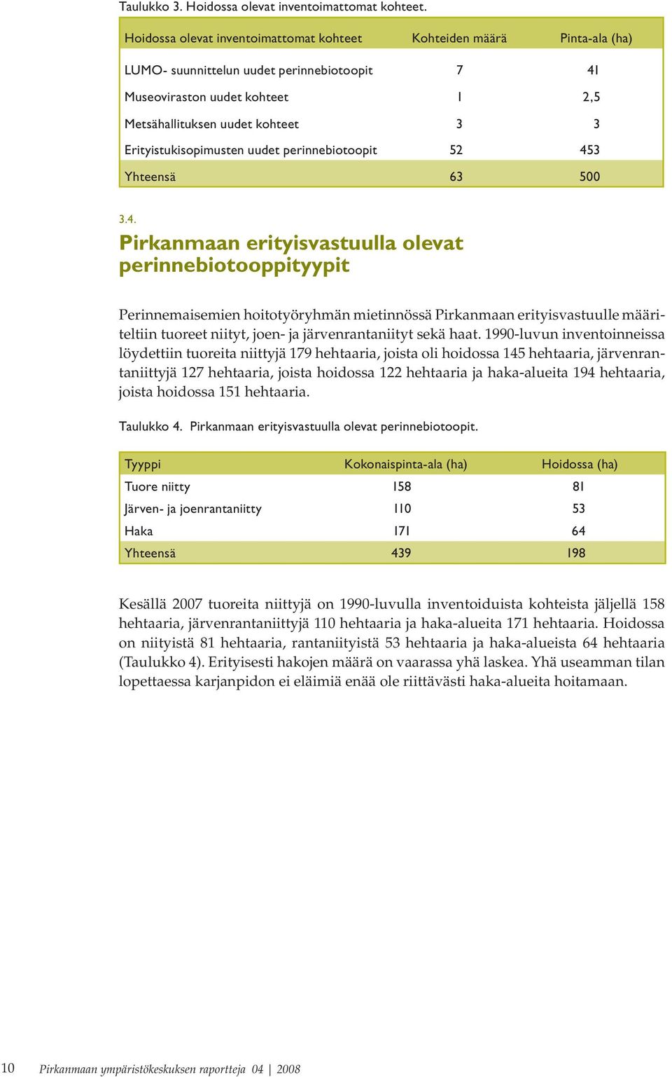 Erityistukisopimusten uudet perinnebiotoopit 52 45