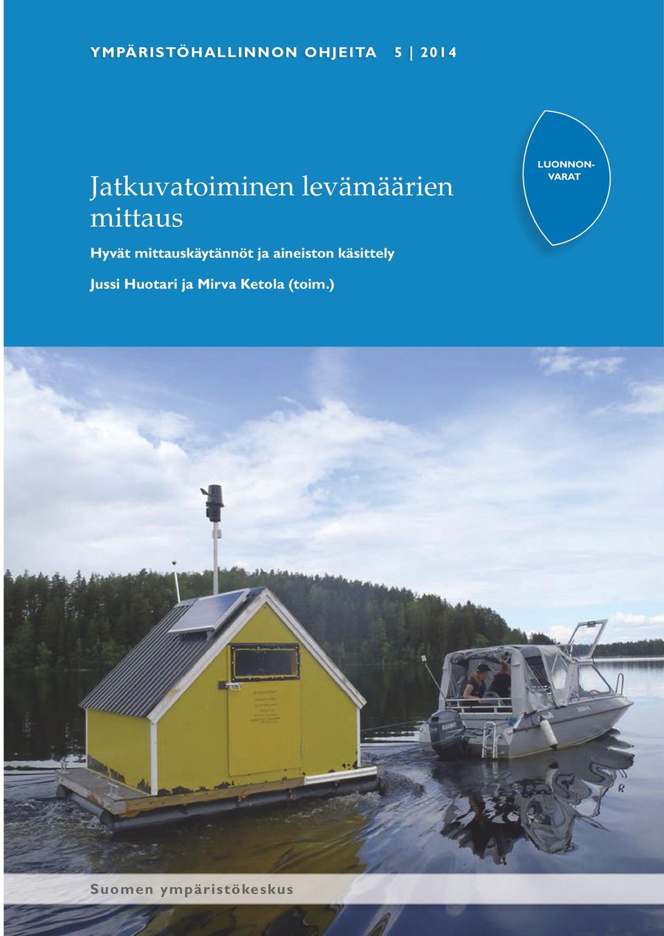 VARAT Hyvät mittauskäytännöt ja aineiston