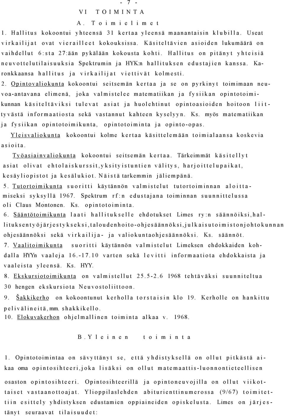 Karonkkaansa hallitus ja virkailijat viettivät kolmesti. 2.