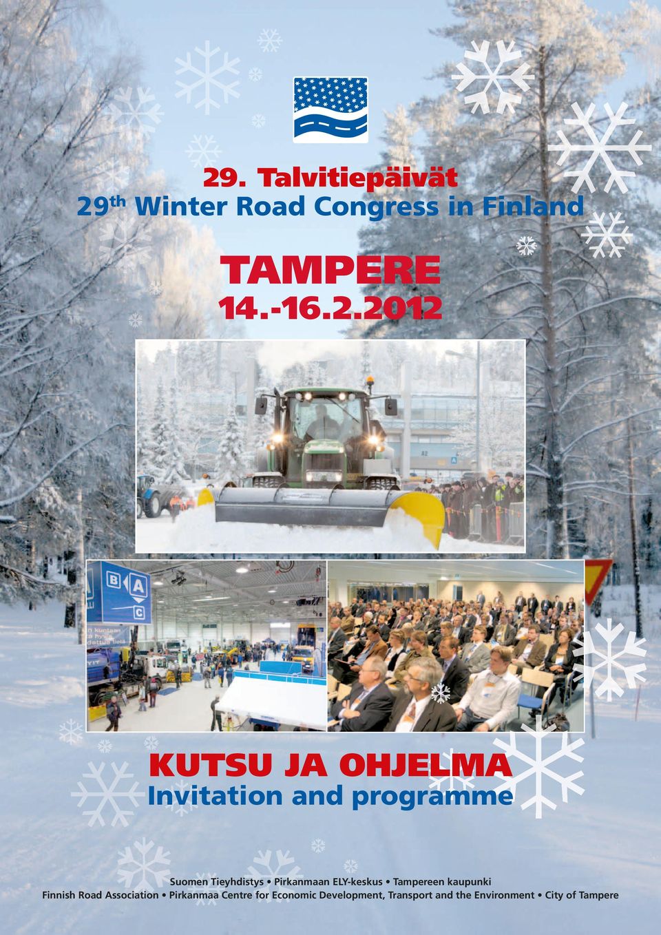 2012 KUTSU JA OHJELMA Invitation and programme Suomen Tieyhdistys