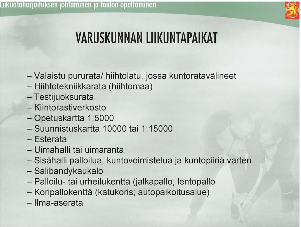 Esterata Uimahalli tai uimaranta Sisähalli palloilua, kuntovoimistelua ja kuntopiiriä varten