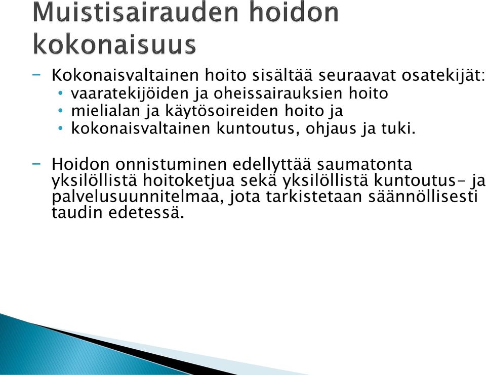 kuntoutus, ohjaus ja tuki.