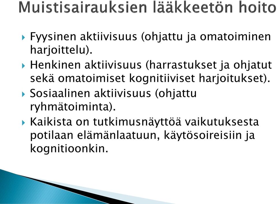 kognitiiviset harjoitukset).