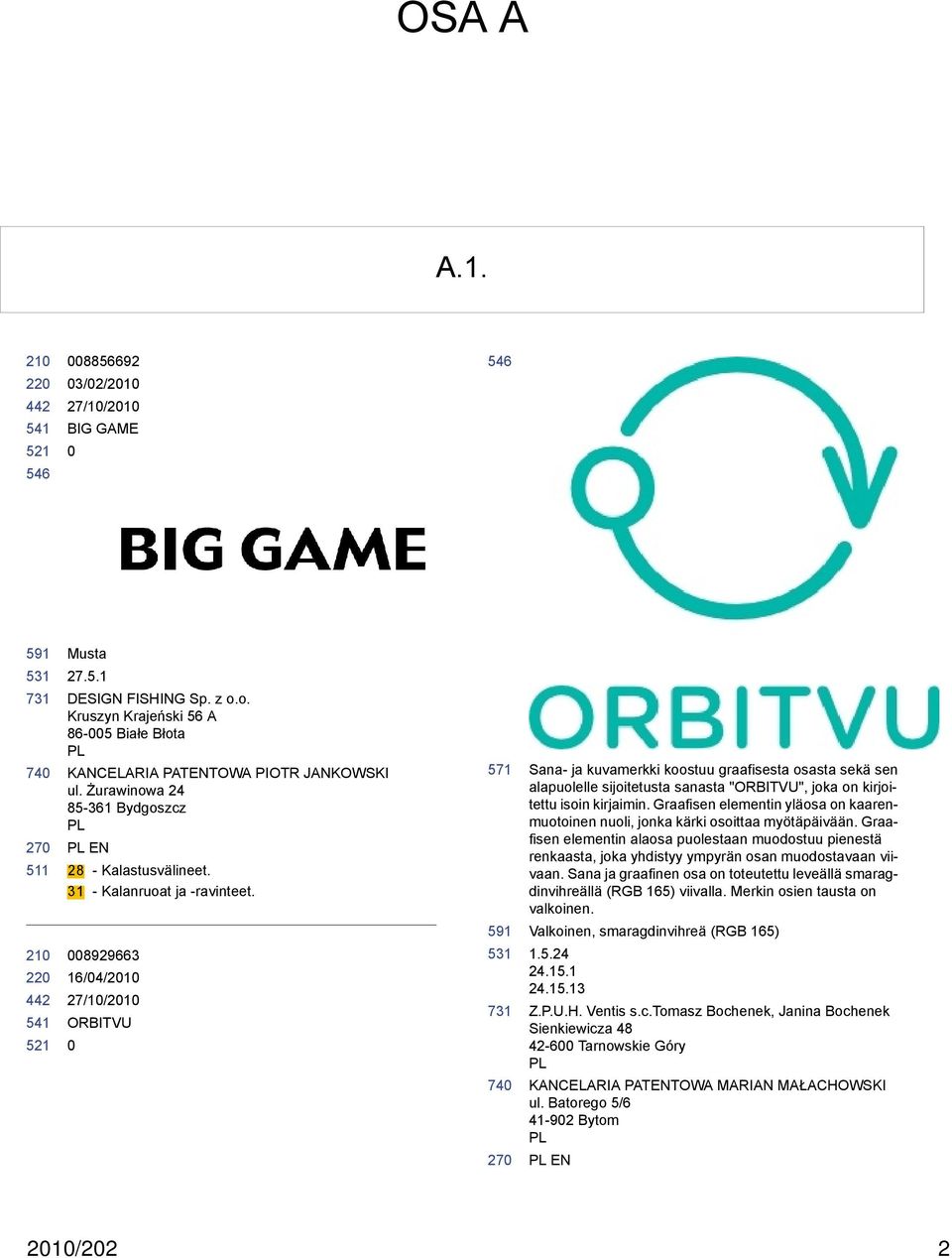 8929663 16/4/21 ORBVU 571 591 531 Sana- ja kuvamerkki koostuu graafisesta osasta sekä sen alapuolelle sijoitetusta sanasta "ORBVU", joka on kirjoitettu isoin kirjaimin.