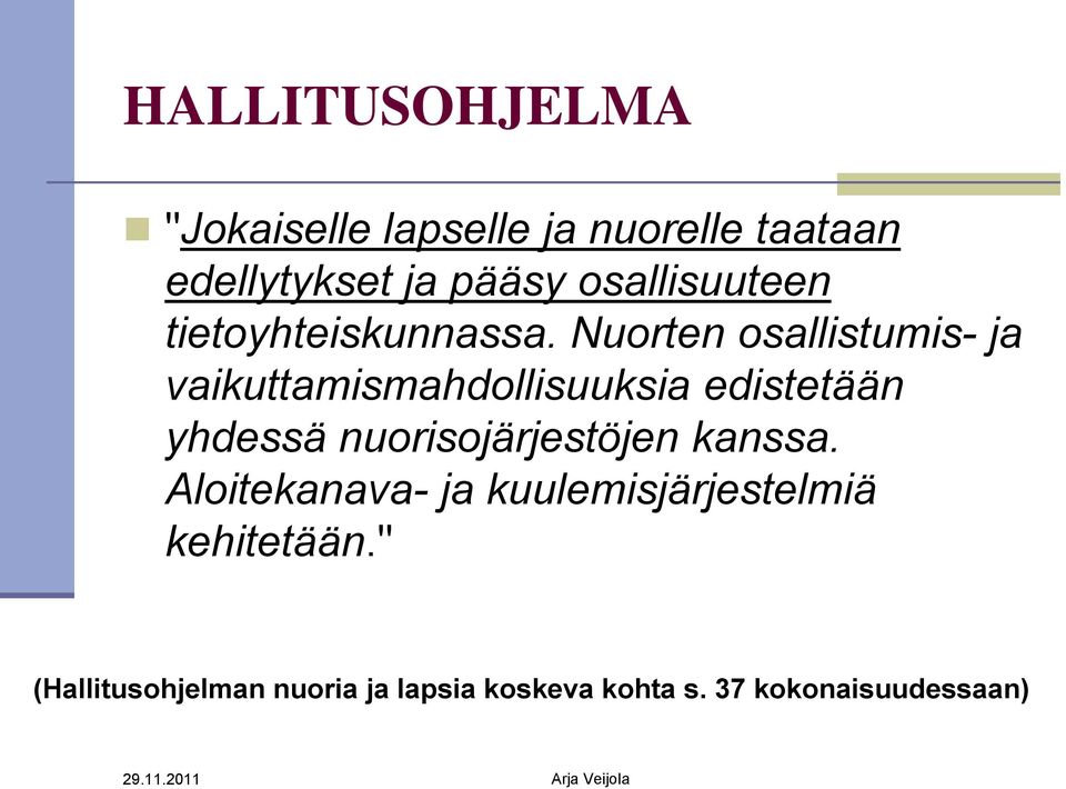 Nuorten osallistumis- ja vaikuttamismahdollisuuksia edistetään yhdessä