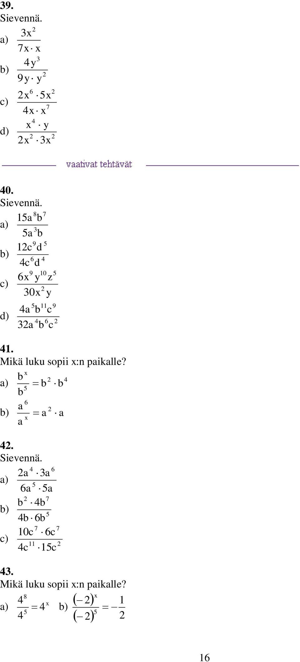 9. Mikä luku sopii :n