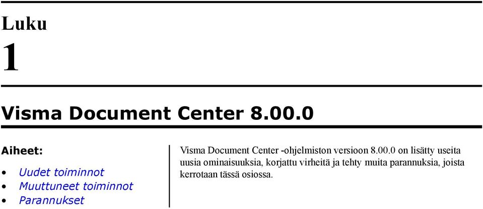 Document Center -ohjelmiston versioon 8.00.