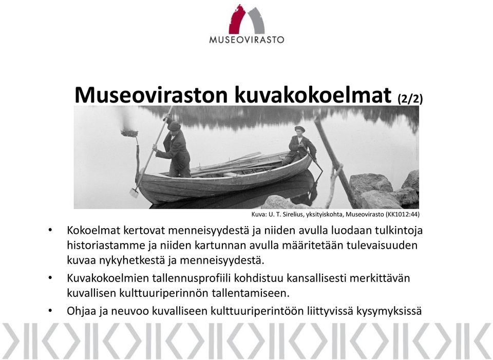 tulkintoja historiastamme ja niiden kartunnan avulla määritetään tulevaisuuden kuvaa nykyhetkestä ja