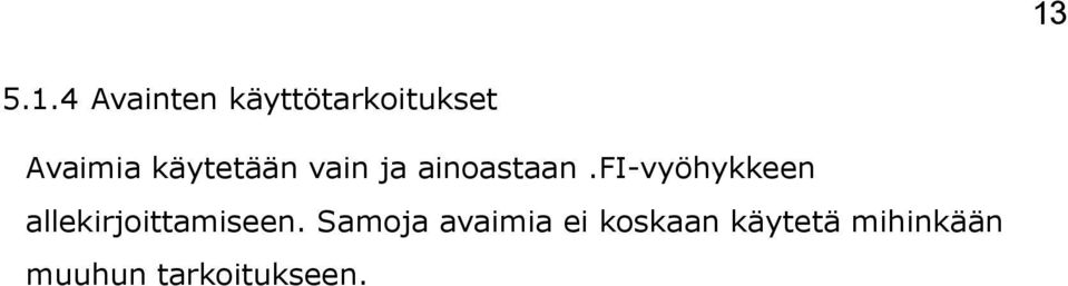 fi-vyöhykkeen allekirjoittamiseen.