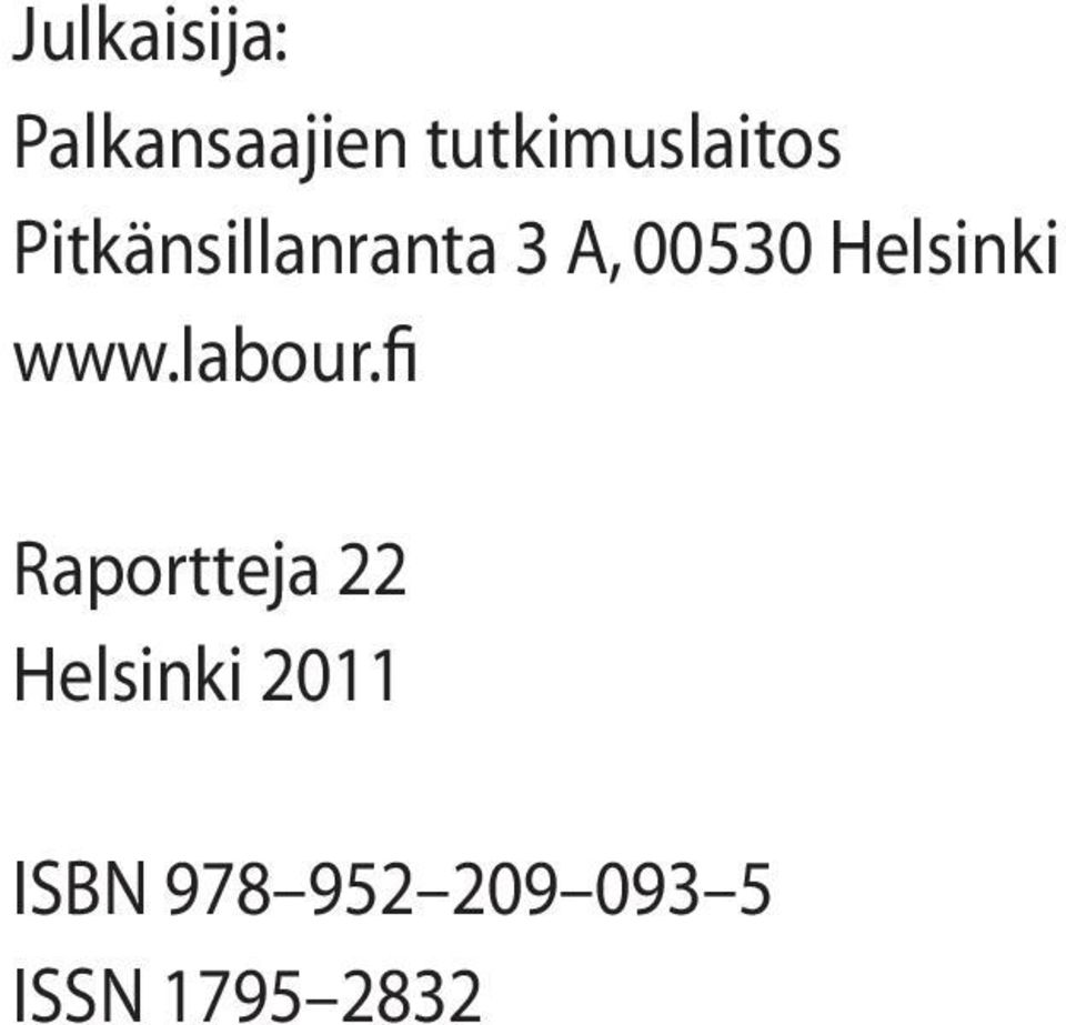 00530 Helsinki www.labour.