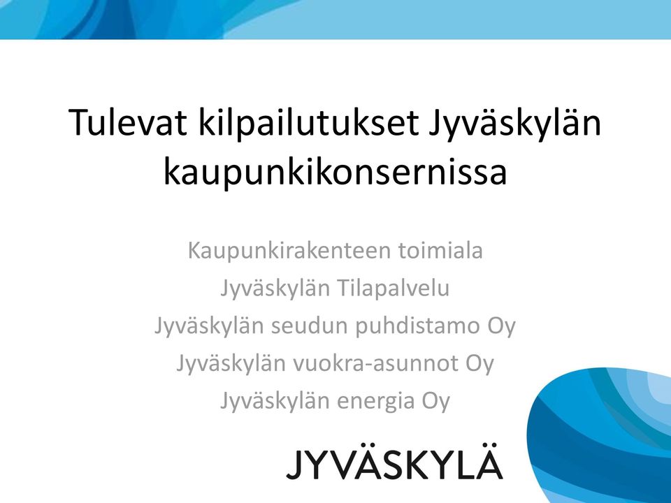 Jyväskylän Tilapalvelu Jyväskylän seudun