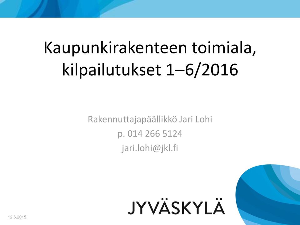 Rakennuttajapäällikkö Jari Lohi