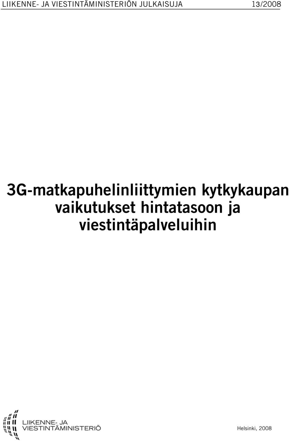 3G-matkapuhelinliittymien kytkykaupan